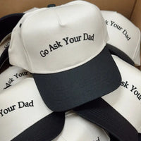 Go Ask Your Dad Vintage Trucker Hat