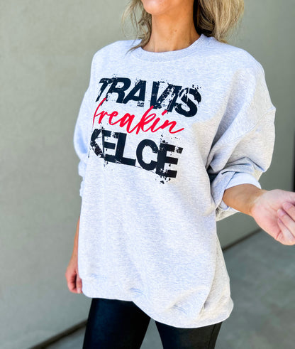 Travis Freakin Kelce Sweatshirt (Heather Grey)